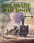 Book cover of Delaware & Hudson  by SHAUGHNESSY, Jim 